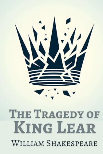 The Tragedy of King Lear by William Shakespeare | Goodreads