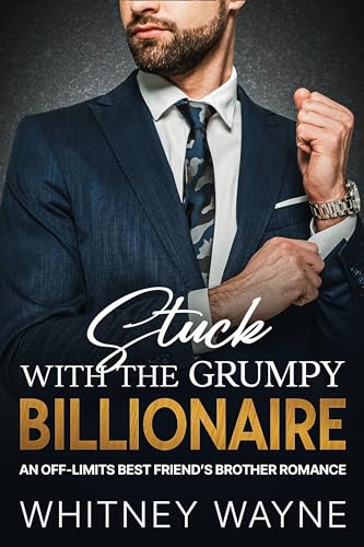 Stuck with the Grumpy Billionaire