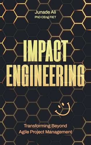 Impact Engineering: Transforming Beyond Agile Project Management