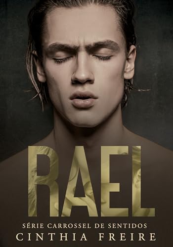 RAEL (CARROSSEL DE SENTIDOS Livro 4)