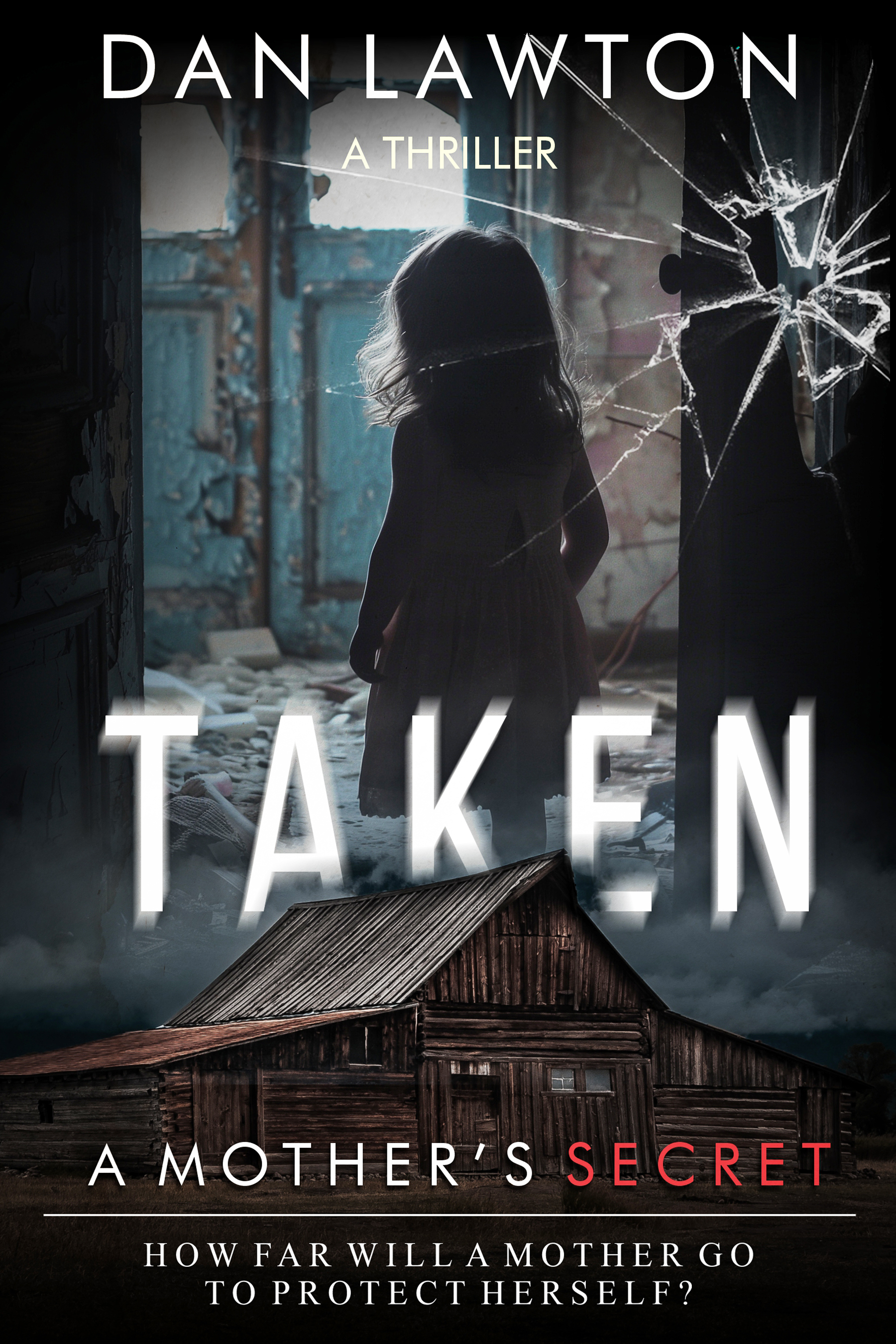 Taken: A Mother's Secret