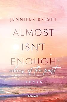 Almost isn't enough: Echoes of the Past