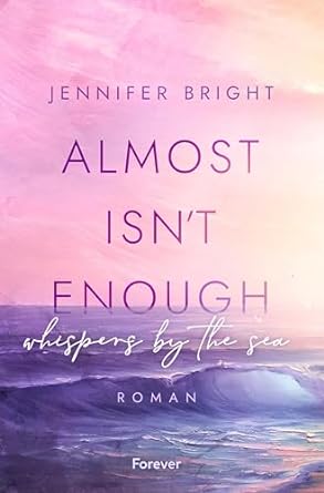 Almost isn't enough: Whispers by the Sea