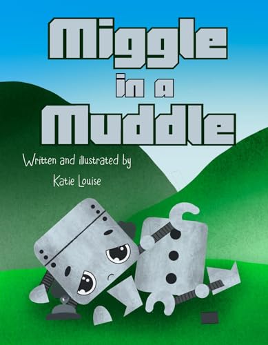 Miggle in a Muddle: A robots tale