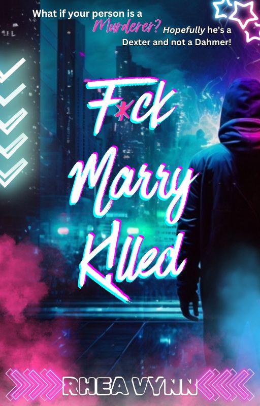 F*ck, Marry, K!lled