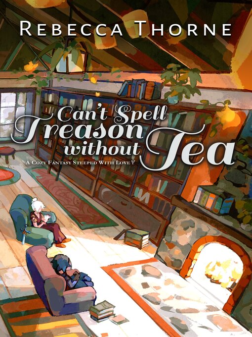 Can't Spell Treason Without Tea (Tomes & Tea, #1)
