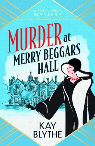 Murder at Merry Beggars Hall: The first in a BRAND NEW series with a jaw-dropping opening and a killer twist!