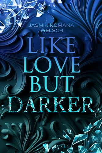Like Love But Darker