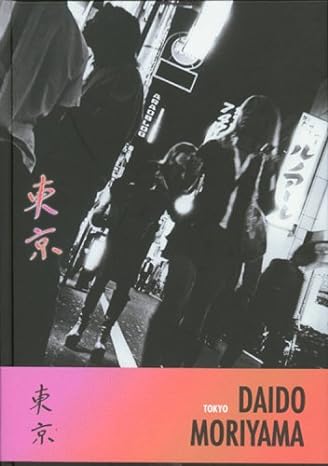 Daido Moriyama: Tokyo