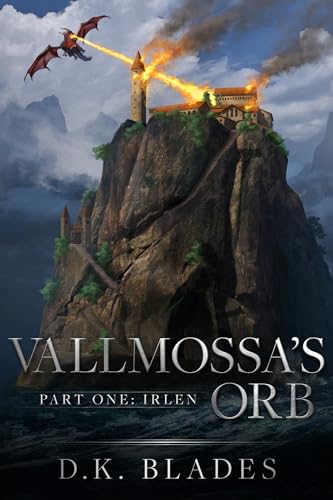 Vallmossa's Orb: Irlen (Vallmossa's Orb, #1)