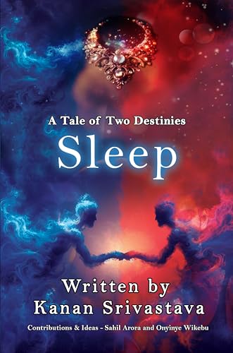 Sleep - a Tale of Two Destinies