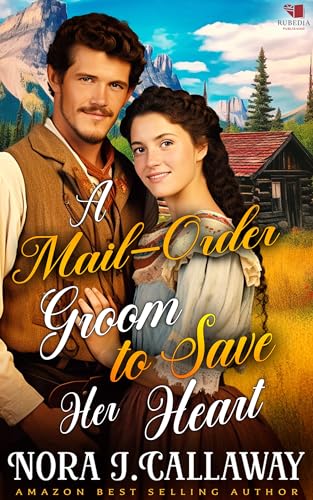 A Mail-Order Groom to Save Her Heart
