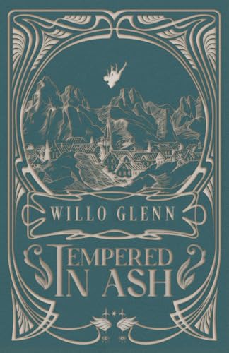 Tempered in Ash