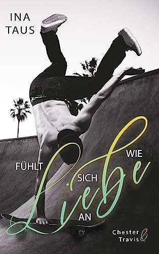Fühlt sich wie Liebe an: Chester & Travis