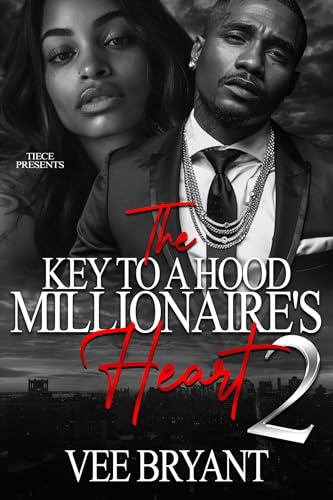 The Key To A Hood Millionaire's Heart 2 book cover