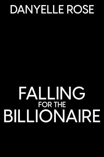 Falling for the Billionaire: Fortune & Fate Book 1