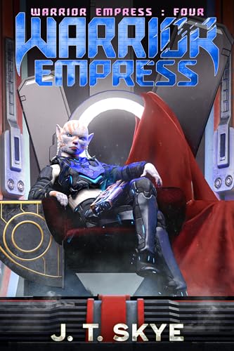 Warrior Empress: Young Adult Sci Fi Space Opera and Science Fiction Adventure