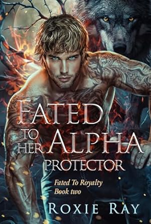 Fated to Her Alpha Protector book cover