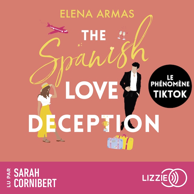 The Spanish Love Deception (Spanish Love Deception, #1)