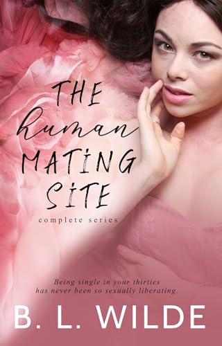 The Human Mating Site, Complete Series : A Steamy, Dating Humour Romance