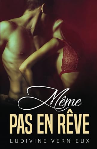 Même pas en rêve