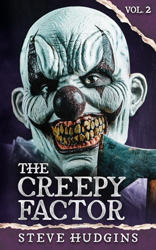 The Creepy Factor Vol. 2