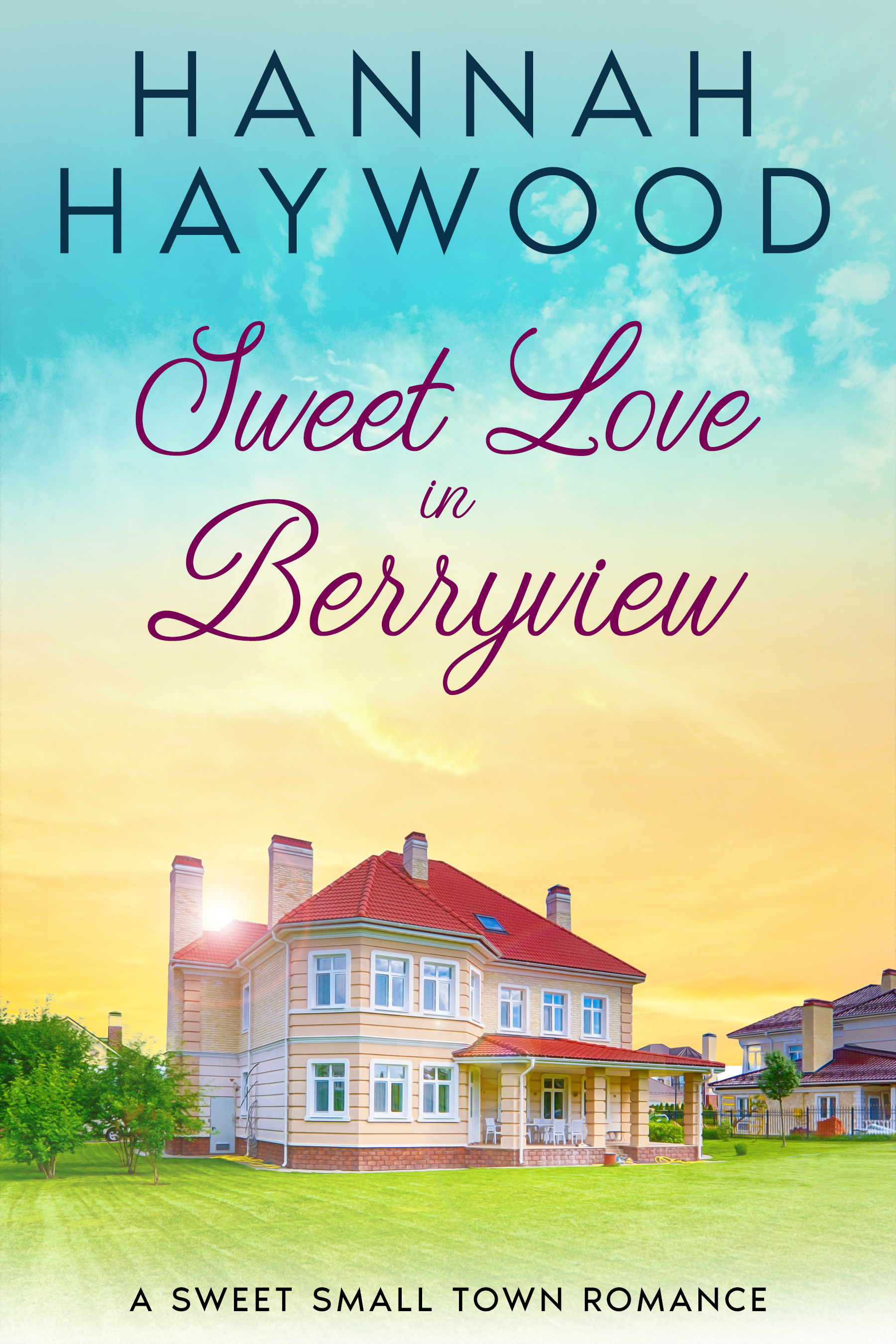 Sweet Love in Berryview: A Sweet Small Town Romance