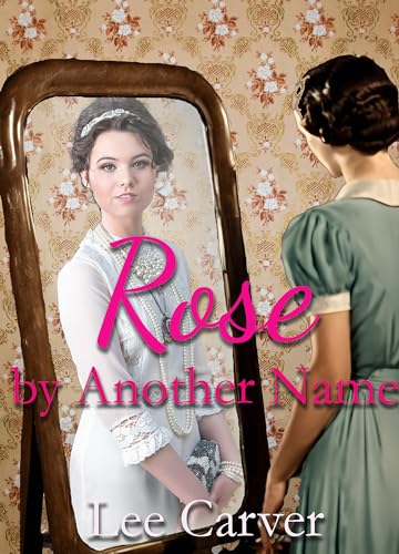 Rose by Another Name