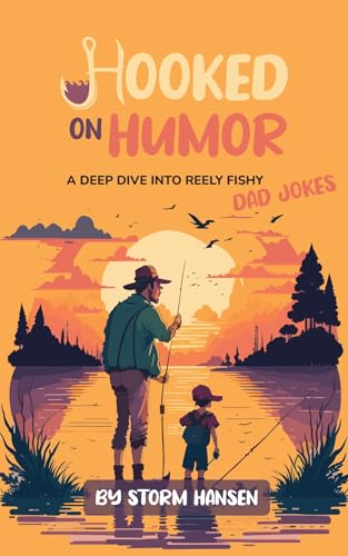 Hooked On Humor: A Deep Dive Into Reely Fishy Dad Jokes
