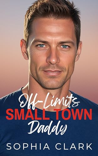 Off-Limits Small Town Daddy