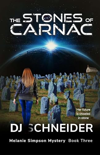 The Stones of Carnac: Melanie Simpson Mystery- Book Three
