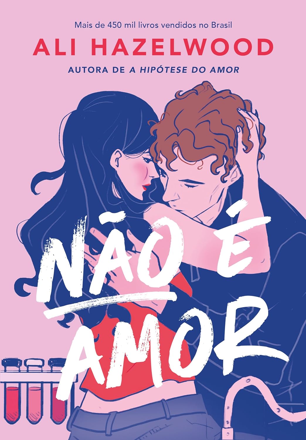 Não é amor (Não é amor, #1)