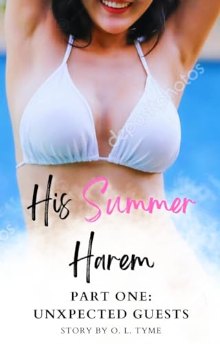 His Summer Harem: Part One: Unexpected Guests