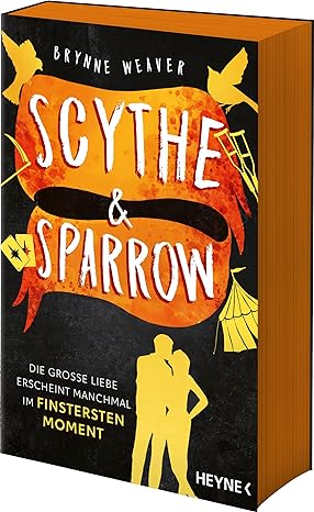 Scythe & Sparrow - Die große Liebe erscheint manchmal im finstersten Moment (Ruinous Love #3)