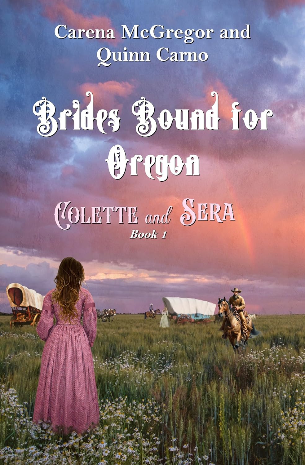 Brides Bound for Oregon: Sera and Colette