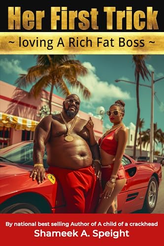 HER FIRST TRICK: loving A Rich Fat Boss
