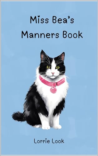 Miss Bea's Manners Book by Lorrie Look | Goodreads