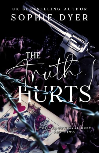 The Truth Hurts: Part Two: The Twisted Betrayal Duet