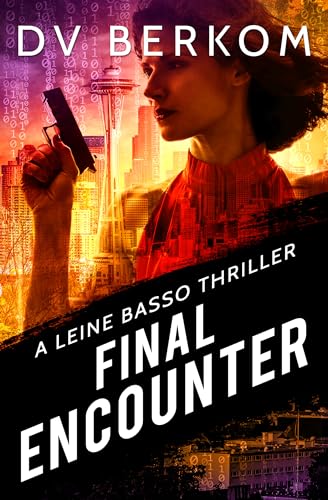 Final Encounter: A Leine Basso Thriller