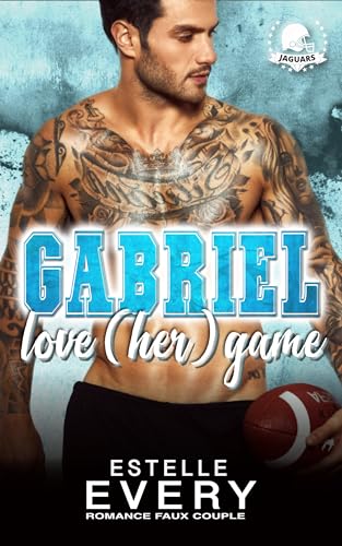 Gabriel (version française): love (her) game (fake dating) (Angel t. 3)