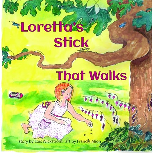 Loretta's Stick That Walks