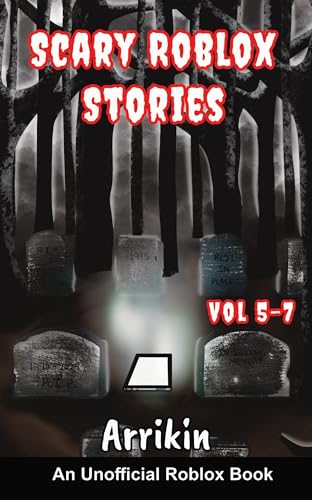 Scary Roblox Stories Vol 5-7