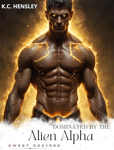 Dominated by the Alien Alpha: A spicy fae erotica and monster romance ...