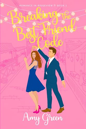 Breaking the Best Friend Code: Sweet Closed Door Romantic Comedy