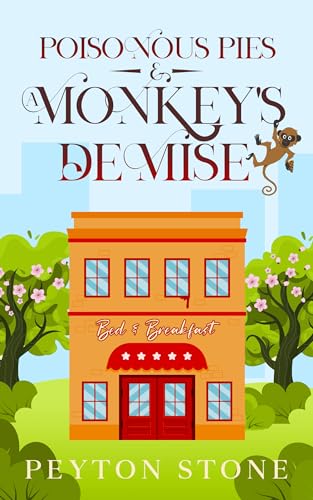 Poisonous Pies & A Monkey's Demise