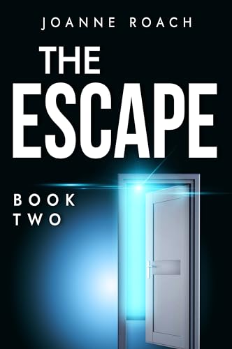 The Escape. Book Two: A Dystopian Thriller. The Cull series book 2
