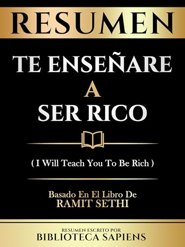 Resumen - Te Enseñare A Ser Rico (I Will Teach You To Be Rich) - Basado ...