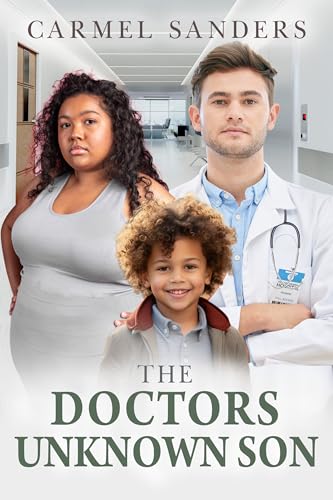 The Doctors Unknown Son: BBW, BWWM, Billionaire, Surprise From The Past Romance