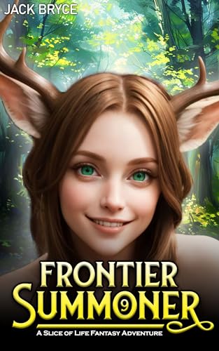Frontier Summoner 9: A Slice of Life Fantasy Adventure