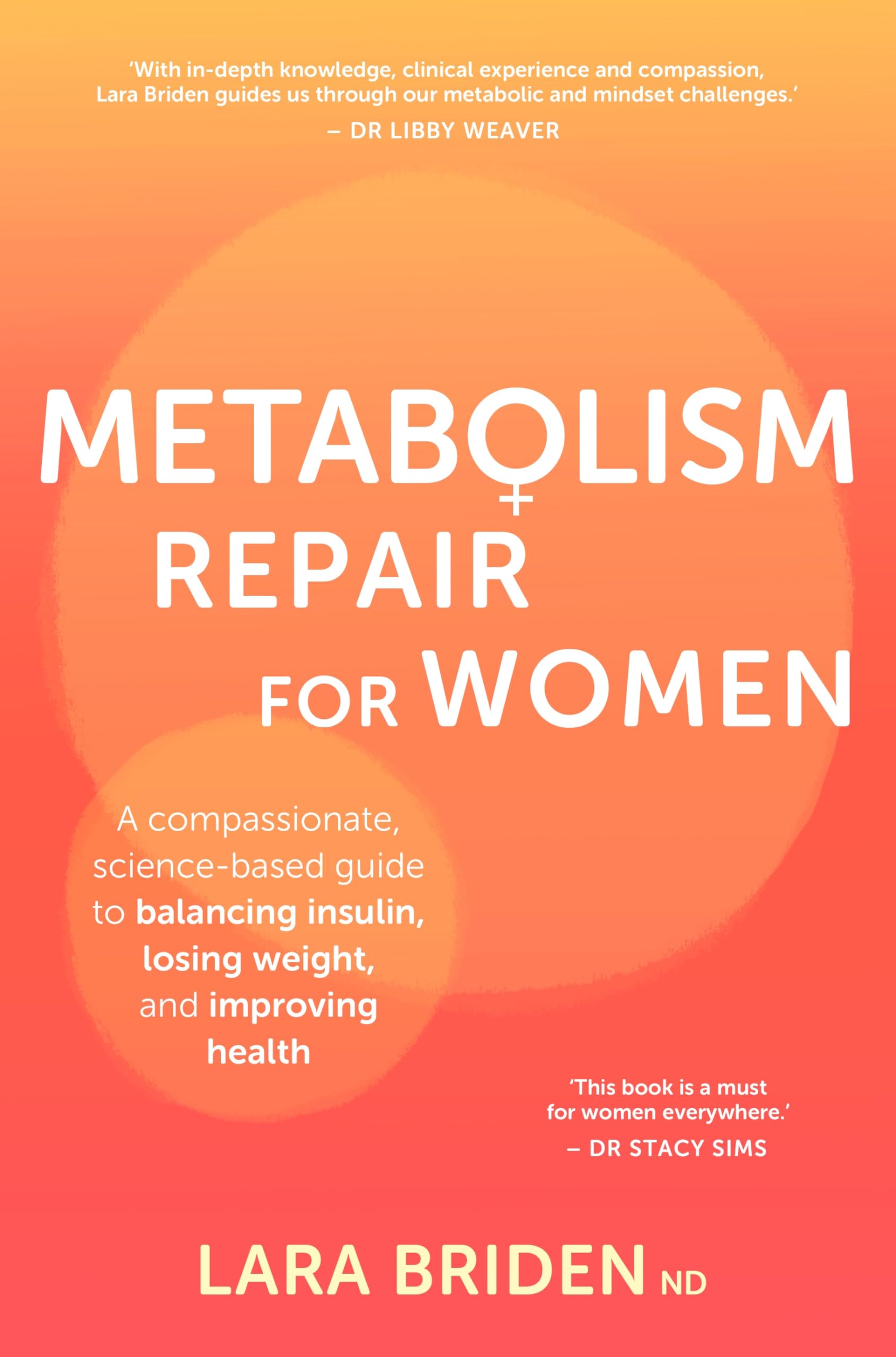 Metabolism Repair for Women: A Compassionate, Science-Based Guide to Balancing Insulin, Losing Weight, and Improving Health